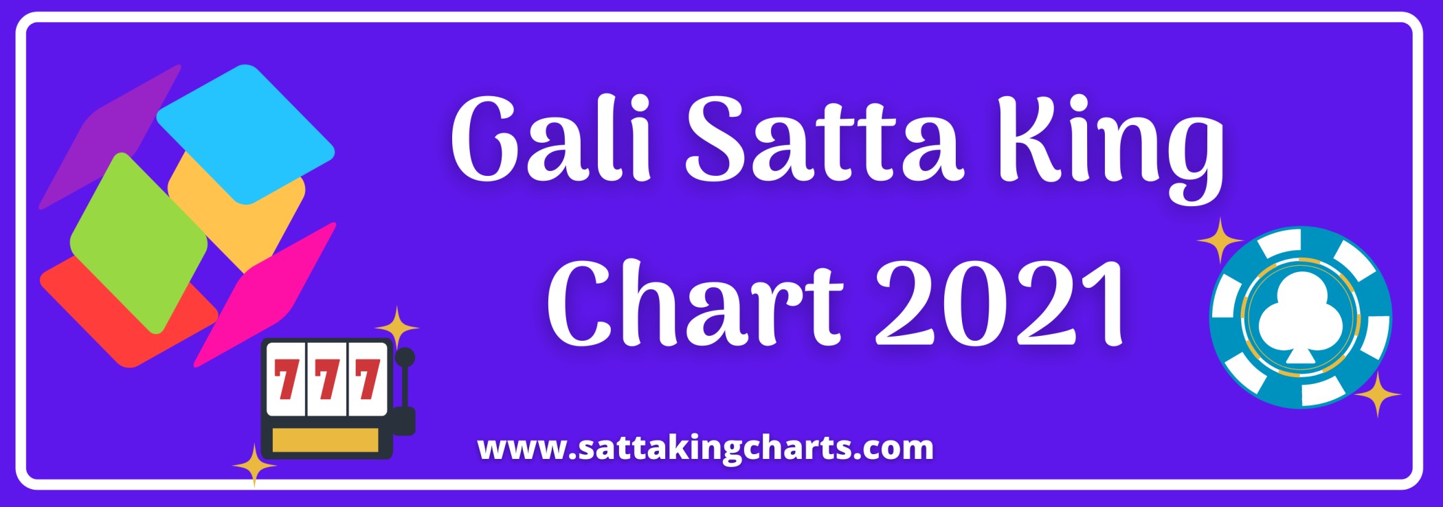 Gali Satta Chart 2021