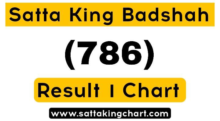 Satta King Badshah 786 | Satta King 786 Badshah Chart Result