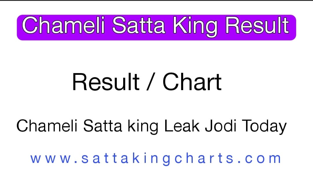 Chameli Satta king