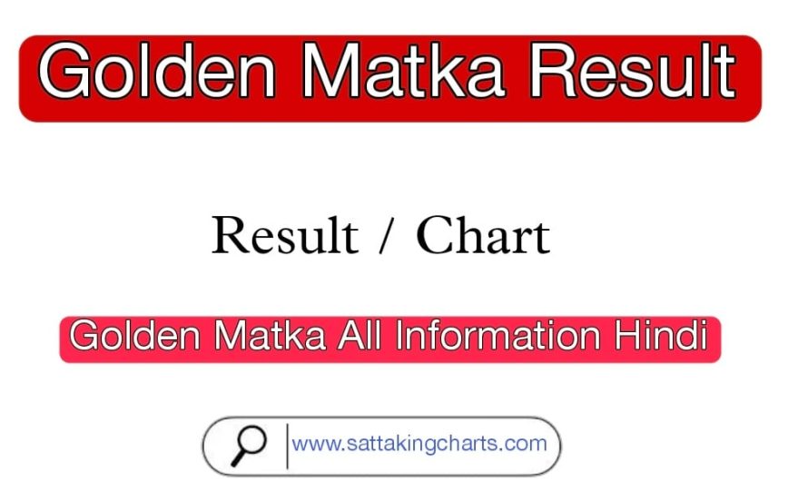 Golden Matka | Golden Matka Chart